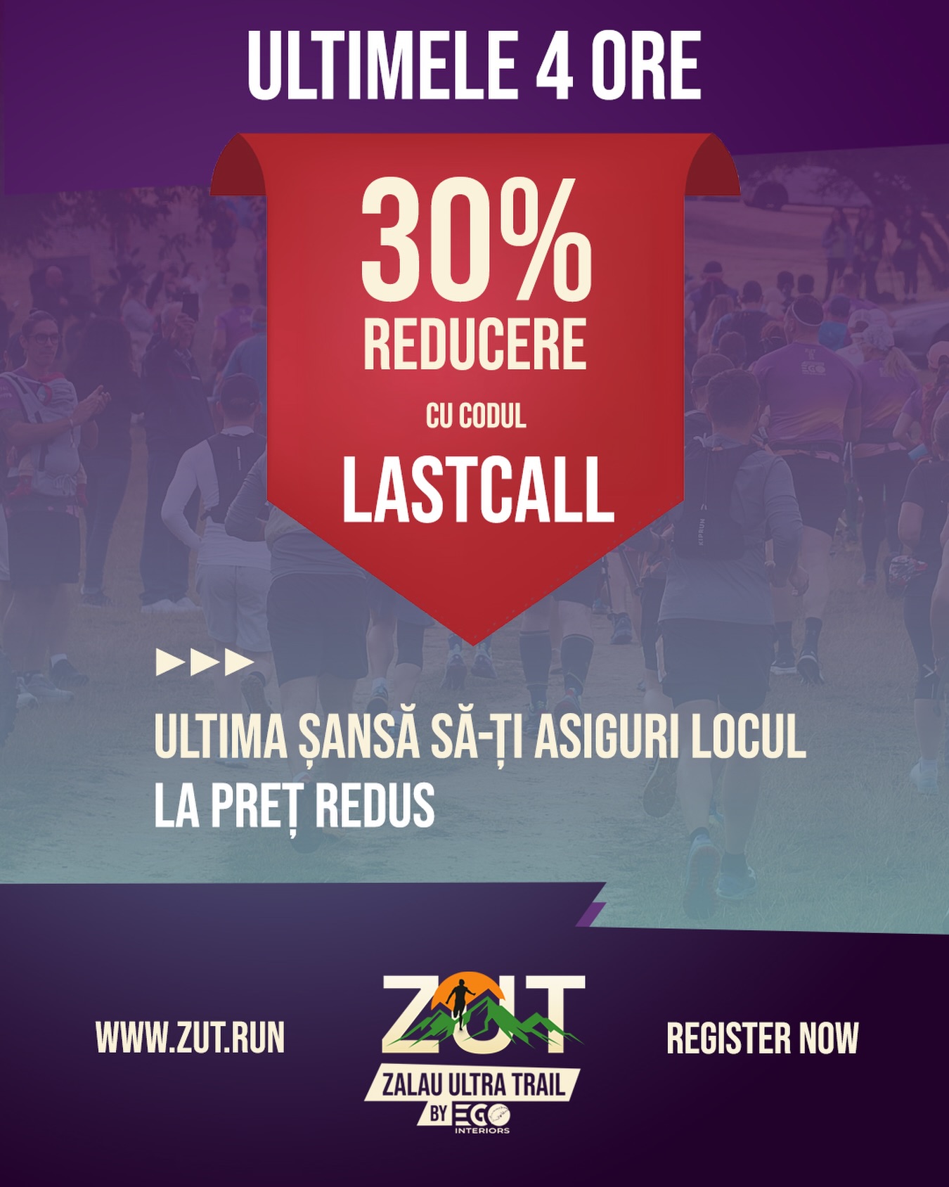 ULTIMELE 4 ORE pentru înscrierile cu reducere la Zalău Ultra Trail 2026 powered by EgoInteriors! ⏰

Mai sunt doar 4 ore în care poți profita de campania LAST CALL și să îți asiguri locul la start cu discount special. După expirarea codului, reducerea dispare, iar după 28 iunie înscrierile se închid definitiv pentru ediția 2026.

🔥 LASTCALL – 30% REDUCERE 🔥

Codul mai este valabil doar câteva ore pentru cursele:
🏔 Ultra
🏃🏻 Marathon
⚡ Semi
🌲 Cross

Dacă te gândești de ceva timp să fii la start, acum e momentul. Nu lăsa experiența asta pentru „la anul”. 💚

🗓️ Zalău Ultra Trail 2026 powered by EgoInteriors — 10-12 iulie
🔗 Înscrie-te acum: https://zut.run
🤝🏻 Sponsor principal: https://www.egointeriors.ro